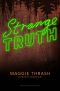 [Strange Truth 01] • Strange Truth